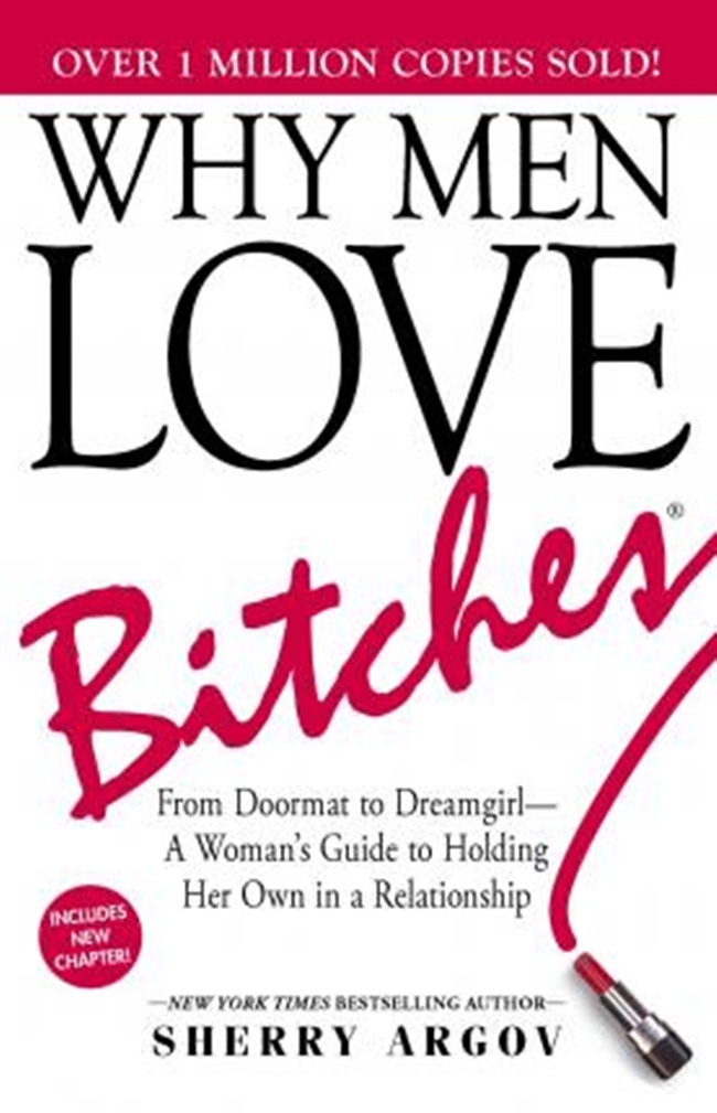 Why men love bitches / Sherry Argov