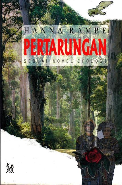 Pertarungan : sebuah novel ekologi