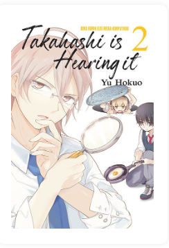 Takahashi is hearing it 2 / Yu Hokuo ; alih bahasa, Siti Rahma Fitriyani ; editor, Binarti