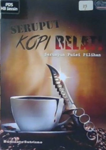 Seruput kopi belati : serumpun puisi pilihan