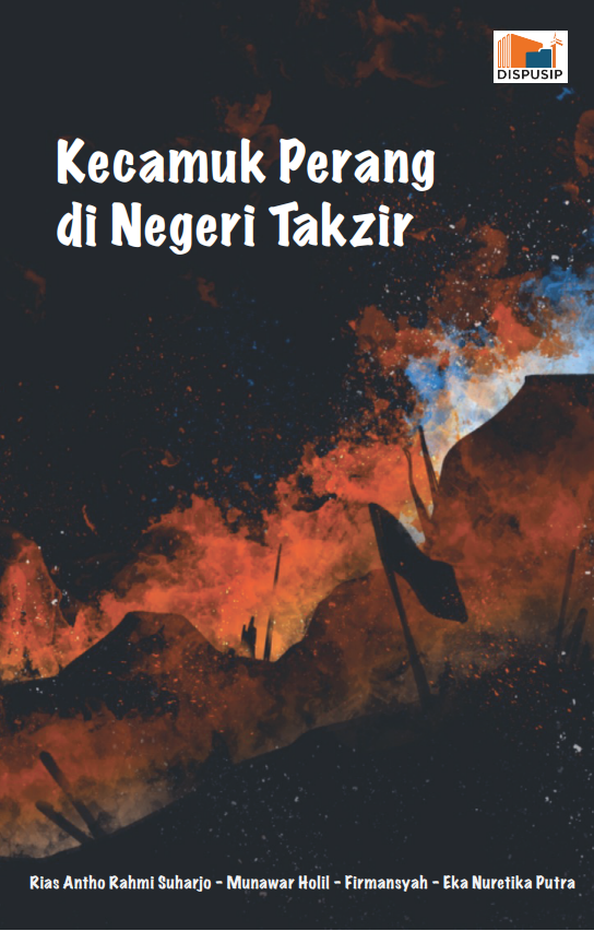 Kecamuk perang di negeri Takzir
