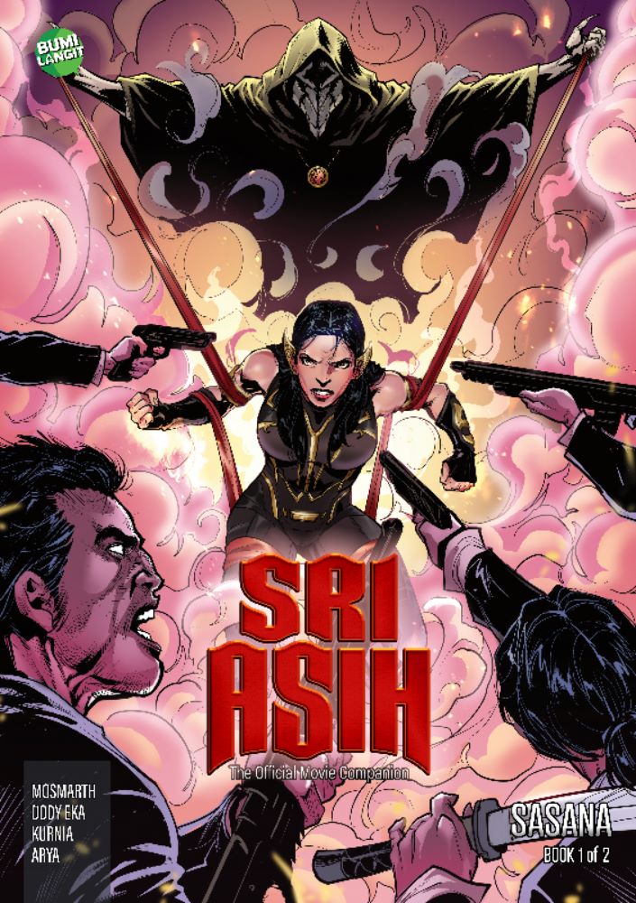 Sri asih the official movie companion vol 1 :  sasana / Rizqi R Mosmarth, Dody Eka, Ecky ; editor, Oyasujiwo dan Win Ilyas