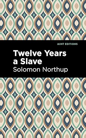 Twelve years a slave