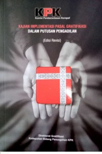 Kajian implementasi pasal gratifikasi dalam putusan pengadilan