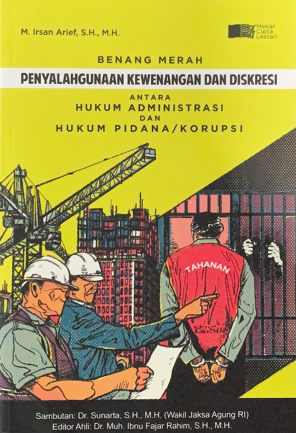 Benang merah penyalahgunaan kewenangan dan diskresi antara hukum administrasi dan hukum pidana