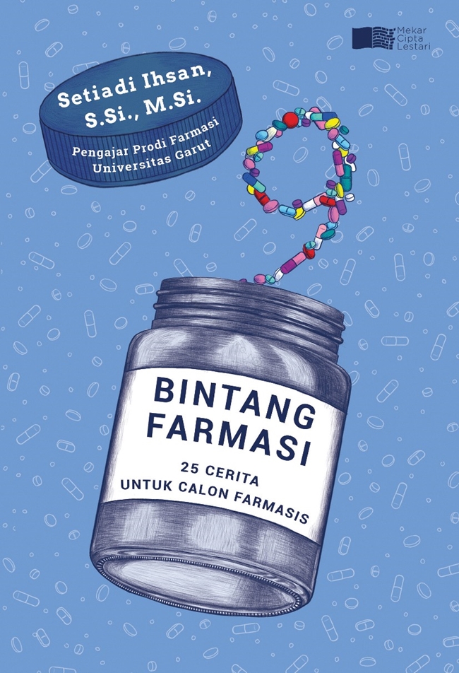 Sembilan bintang farmasi : 25 cerita untuk calon farmasis