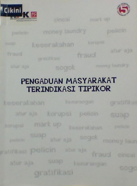 Pengaduan masyarakat terindikasi tipikor