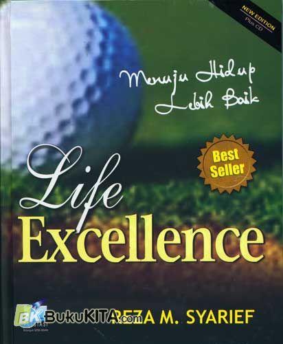 Menuju hidup lebih baik : Life excellence