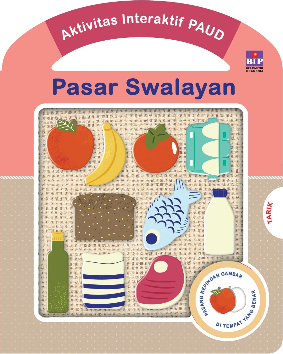 aktivitas interaktif PAUD : pasar swalayan / Igloo Books ; ilustrator, Alice Potter ; pengalih bahasa,  Marcalais Fransisca ; editor, Amori Eliab