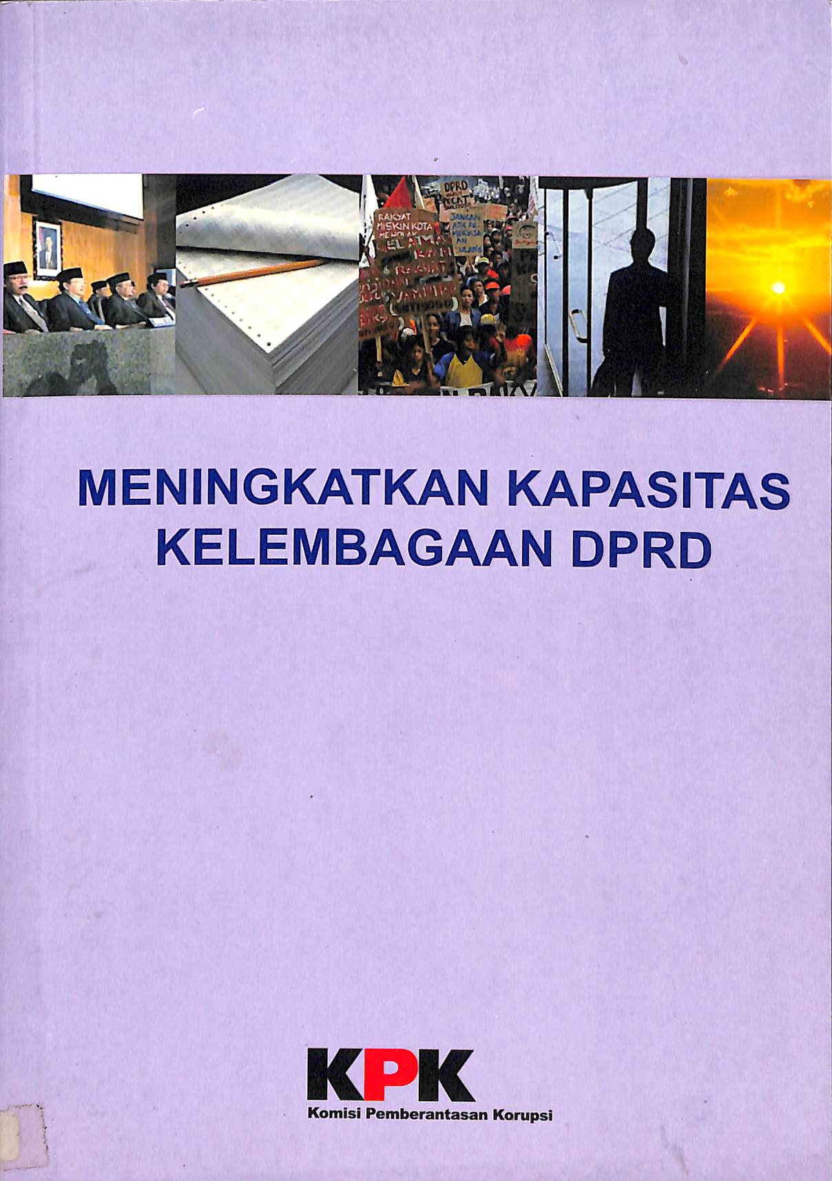 Meningkatkan kapasitas kelembagaan legislasi DPRD