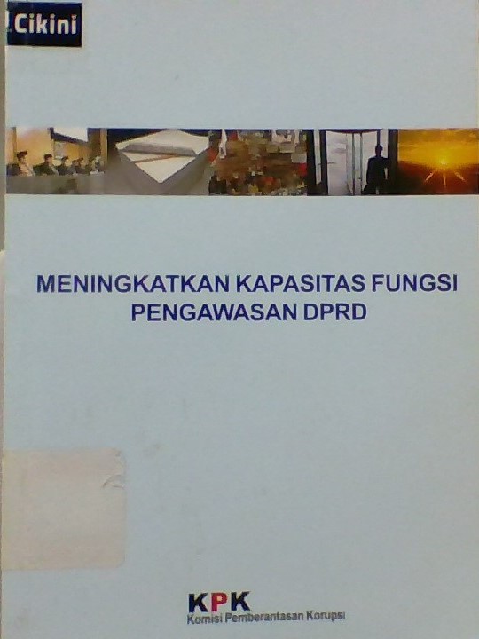 Meningkatkan kapasitas fungsi pengawasan DPRD