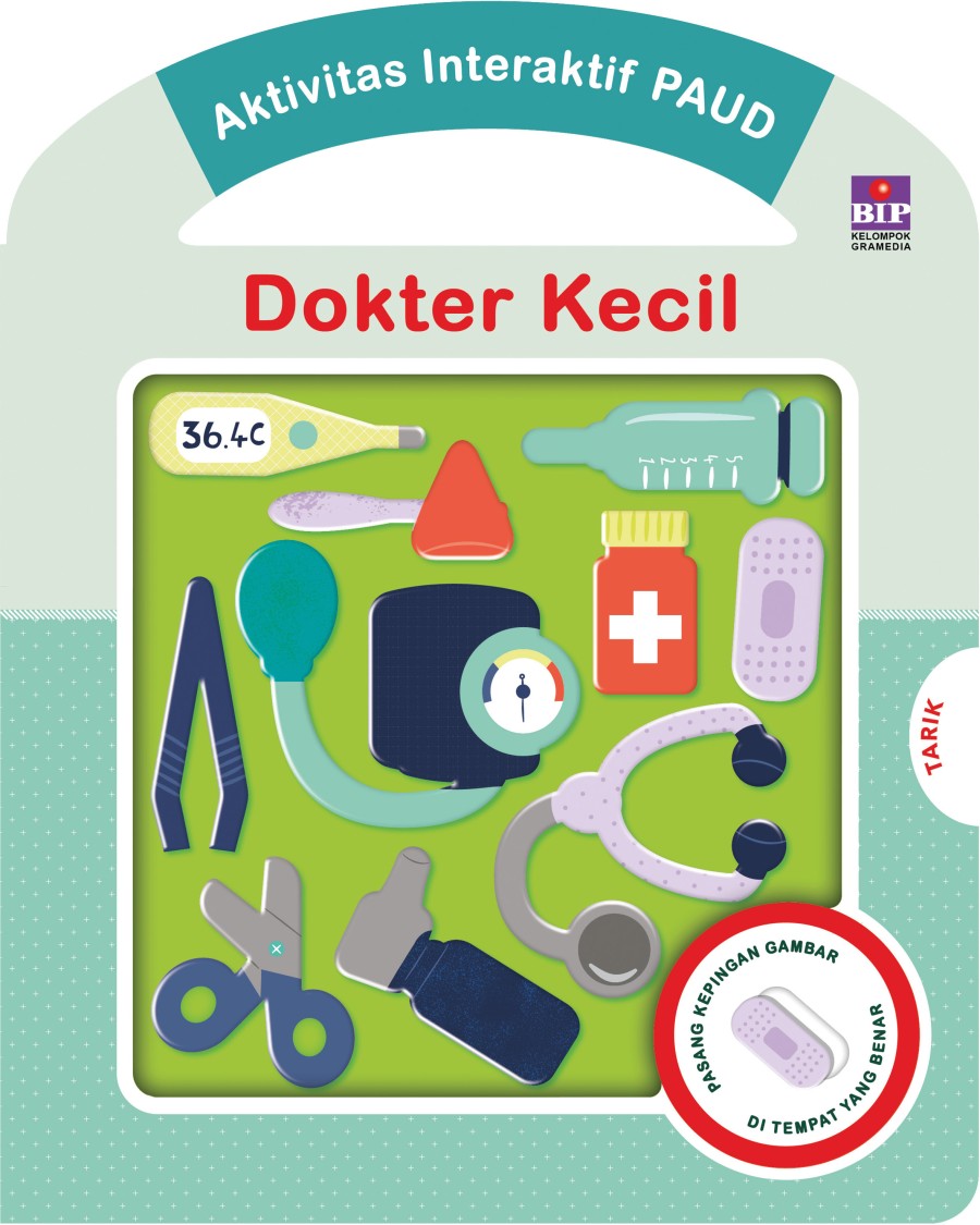 aktivitas interaktif PAUD : dokter kecil / Igloo Books ; ilustrator, Alice Potter ; pengalih bahasa,  Marcalais Fransisca ; editor, Aprilia Wirahma