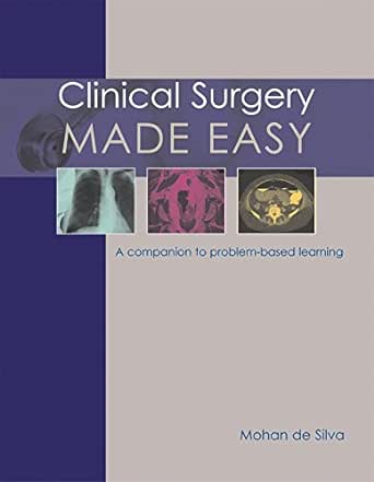 Clinical surgery Made Easy : A companion to problem - based learning