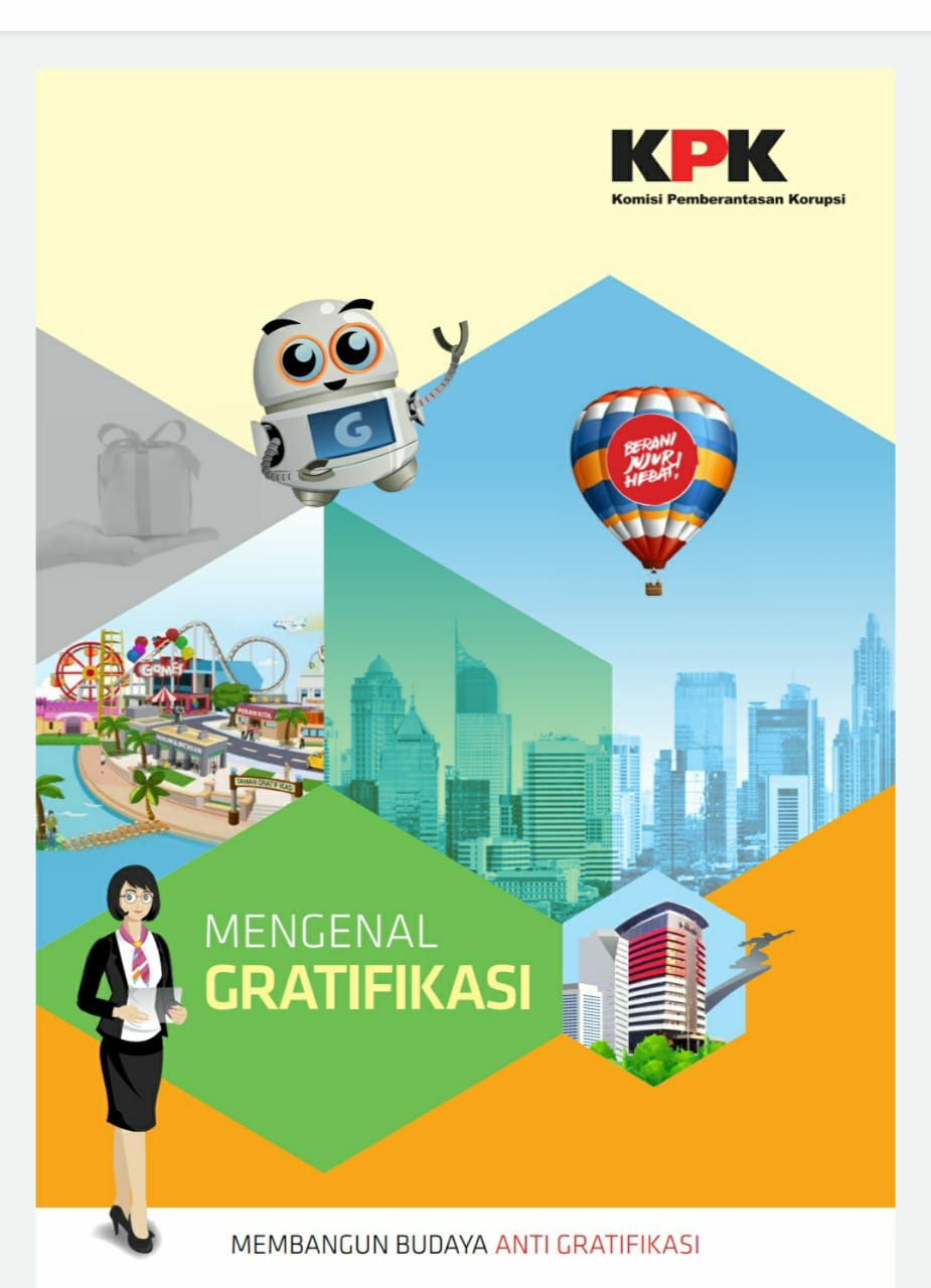 Mengenal gratifikasi : membangun budaya anti gratifikasi