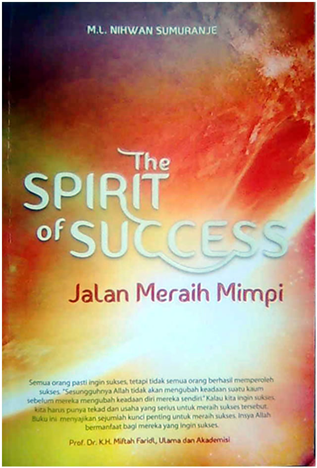 The spirit of success : Jalan meraih mimpi