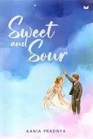Sweet and sour / Kania Pradnya