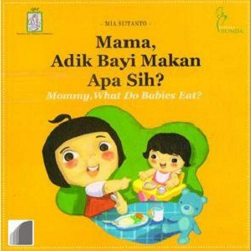 Mama, Adik Bayi Makan apa sih / Mia Susanto