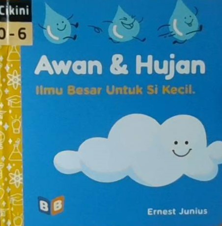 Awan & hujan : Ilmu besar untuk si kecil