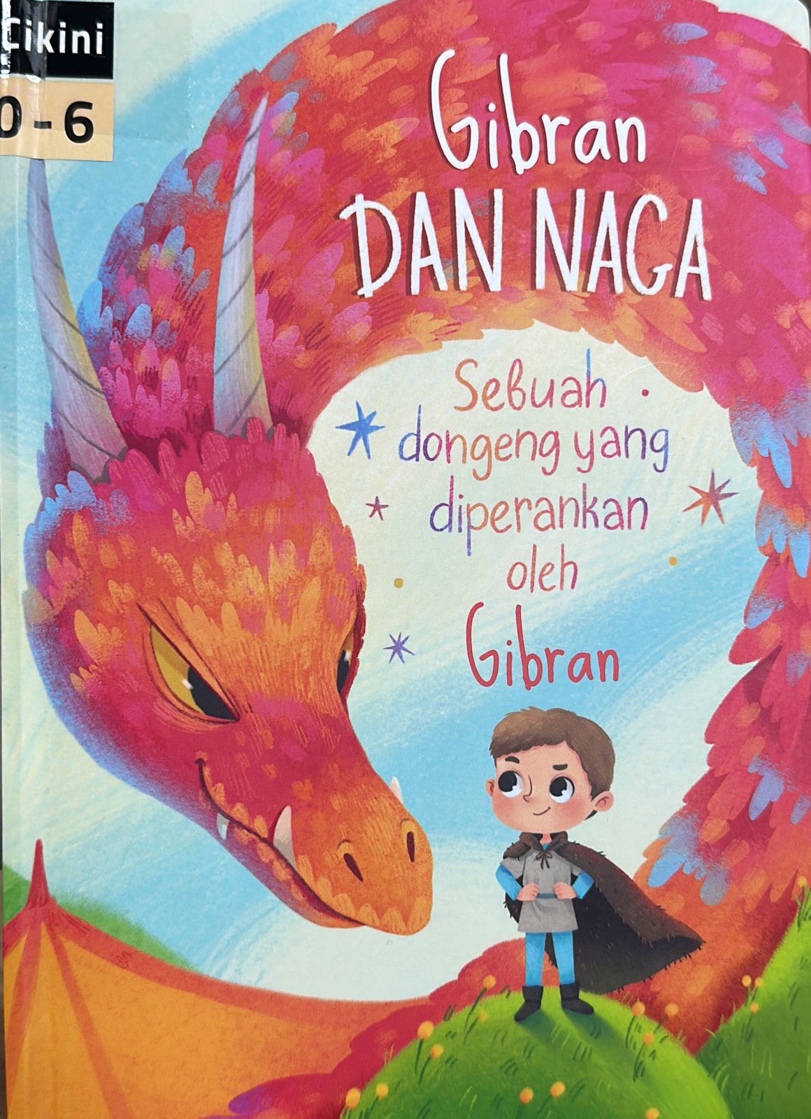 Gibran dan Naga :  sebuah dongeng yang diperankan oleh Gibran / Ernest Junius Wiyanto