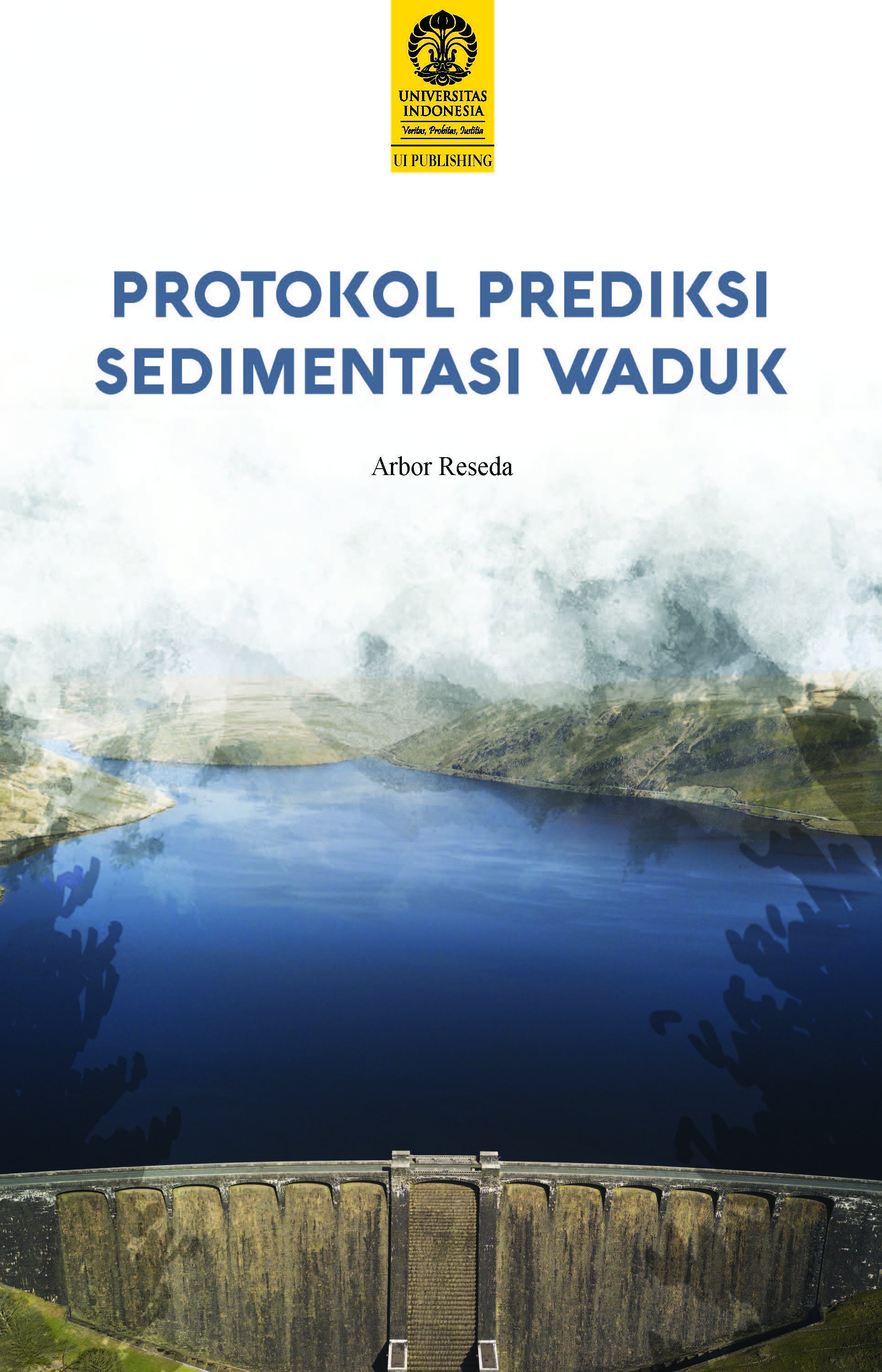 Protokol prediksi sedimentasi waduk / Arbor Reseda