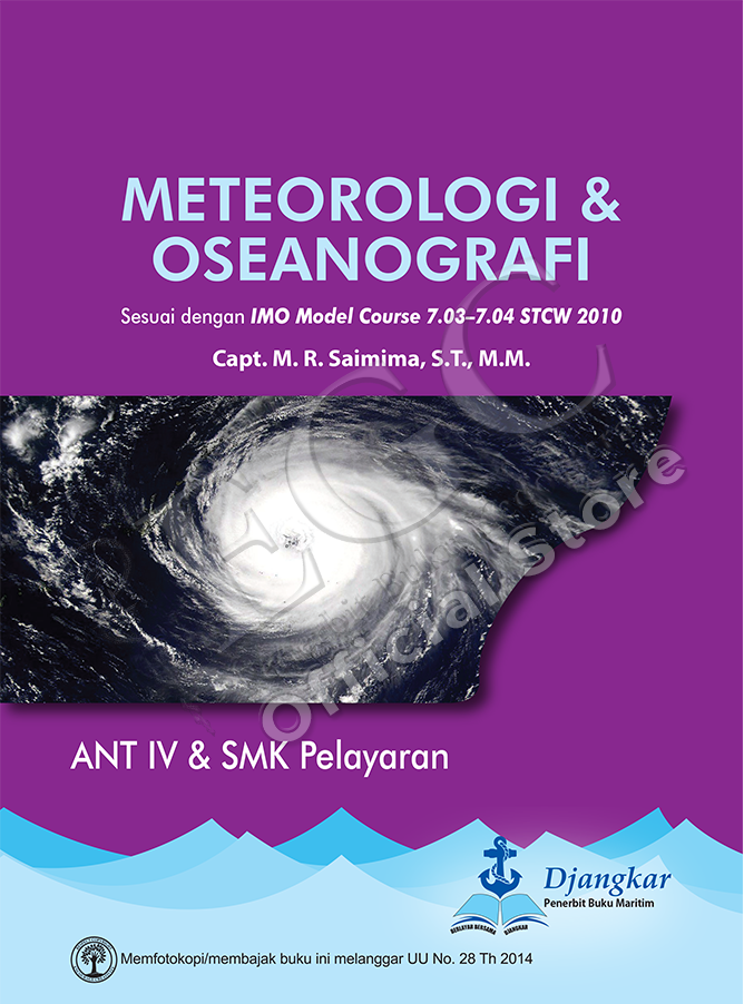 Meteorologi & oseanografi : sesuai dengan IMO model course 7.03-7.04 STCW 2010 : ANT IV dan SMK pelayaran
