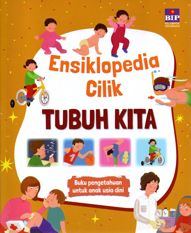 Ensiklopedia cilik : tubuh kita
