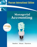 Managerial accounting / Linda Smith Bamber, Karen Wilken Braun, Walter T. Harrison, Jr