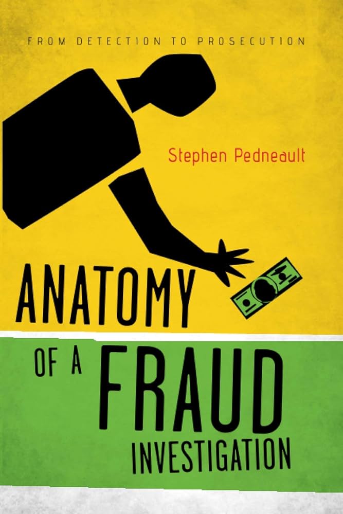 Anatomy of a fraud investigation : from detection to prosecution