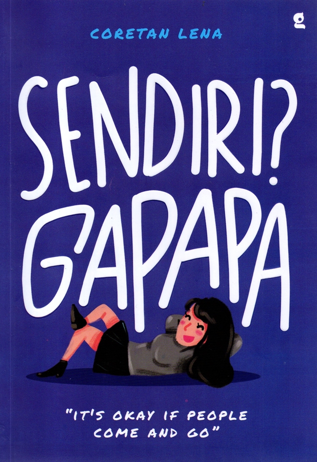 Sendiri? gapapa