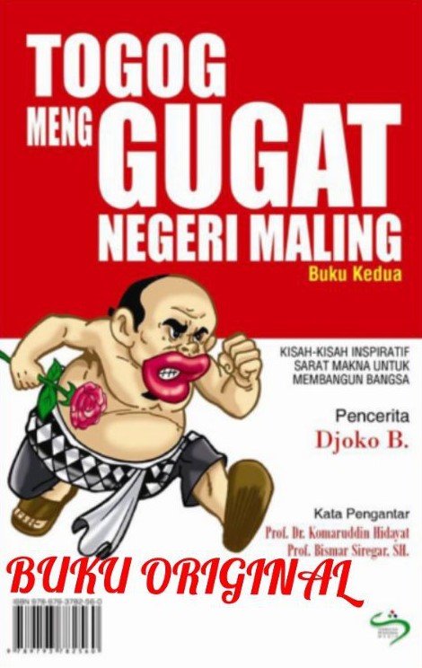Togog menggugat negeri maling : buku kesatu