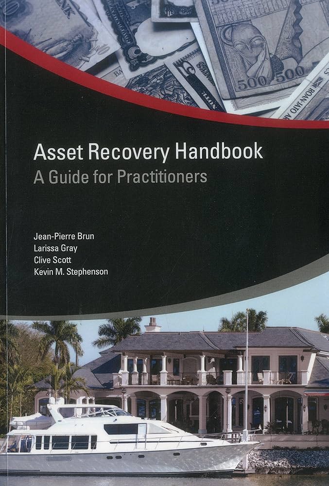 Asset recovery handbook :  a guide for practitioners / Jean-Pierre Brun, Larissa Gray