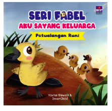 Seri fabel aku sayang keluarga : Petualangan Runi