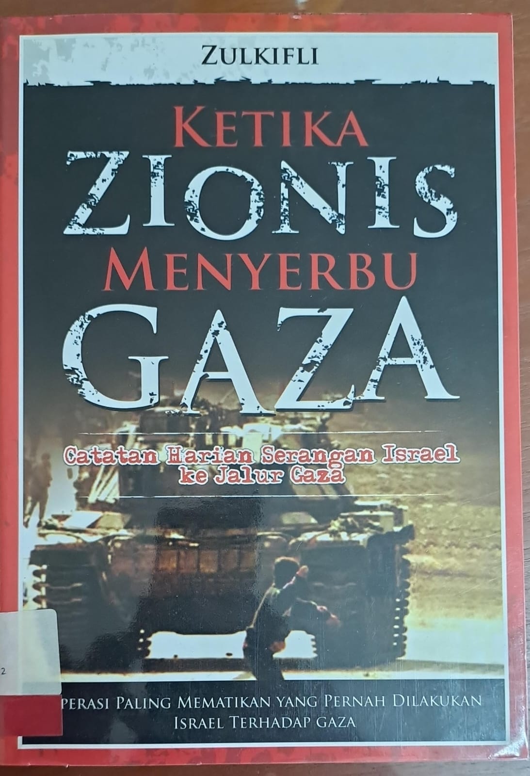 Ketika zionis menyerbu Gaza : Catatan harian serangaan Israel ke jalur Gaza