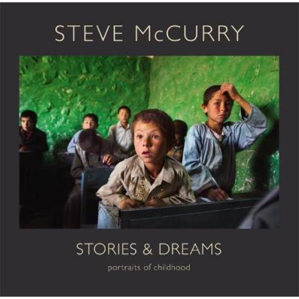 Stories and dreams :  potraits of chilhood / Steve McCurry