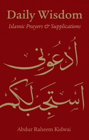 Daily wisdom : islamic prayers & supplications