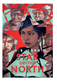 Star of the north = bintang utara / D.B. John ; penerjemah, Barokah Ruziati