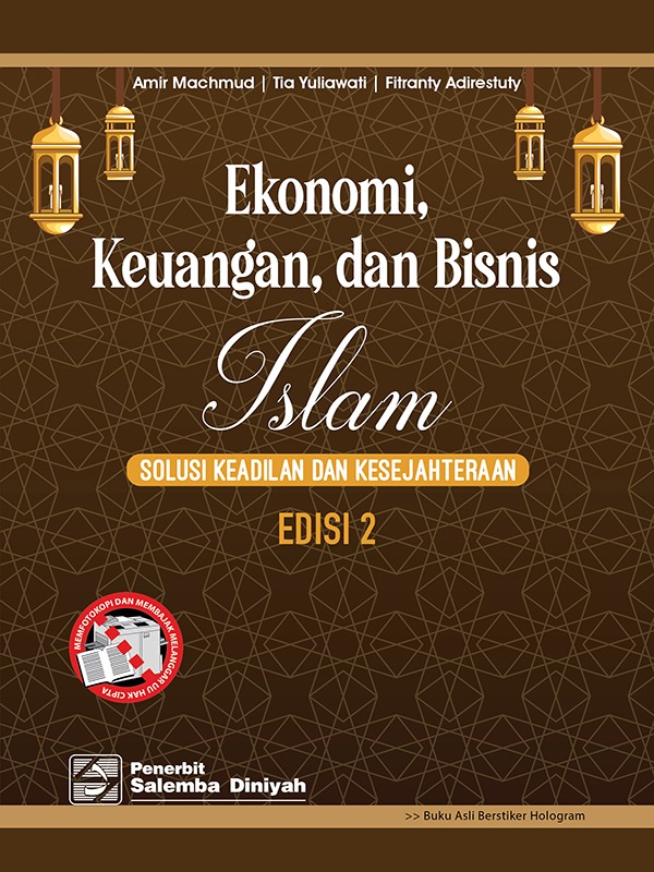 Ekonomi, keuangan, dan bisnis : solusi keadilan dan kesejahteraan edisi 2