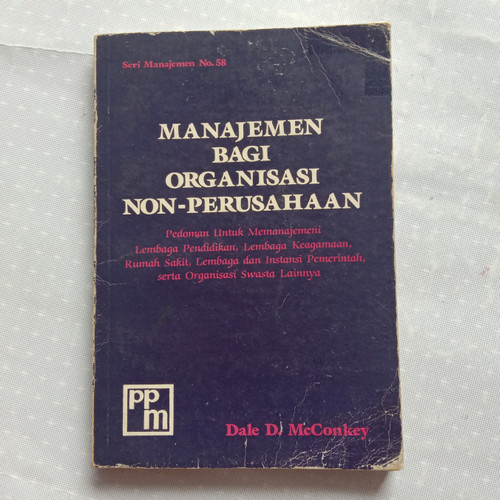 Manajemen Bagi Organisasi Non Perusahaan / Dale D McConkey
