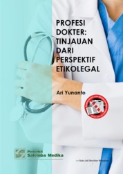 Profesi dokter : tinjauan dari perspektif etikologi
