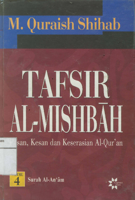 Tafsir al-mishbah : Pesan,kesan dan keserasian al-qur'an ( surah al-an'am ) vol. 4