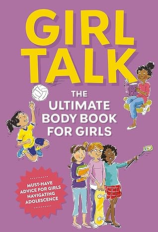 Girl talk :  the ultimate body book for girls / Cider Mill Press ; Ilustrator, Chris Vallo