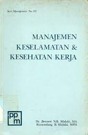 Manajemen keselamatan dan kesehatan kerja