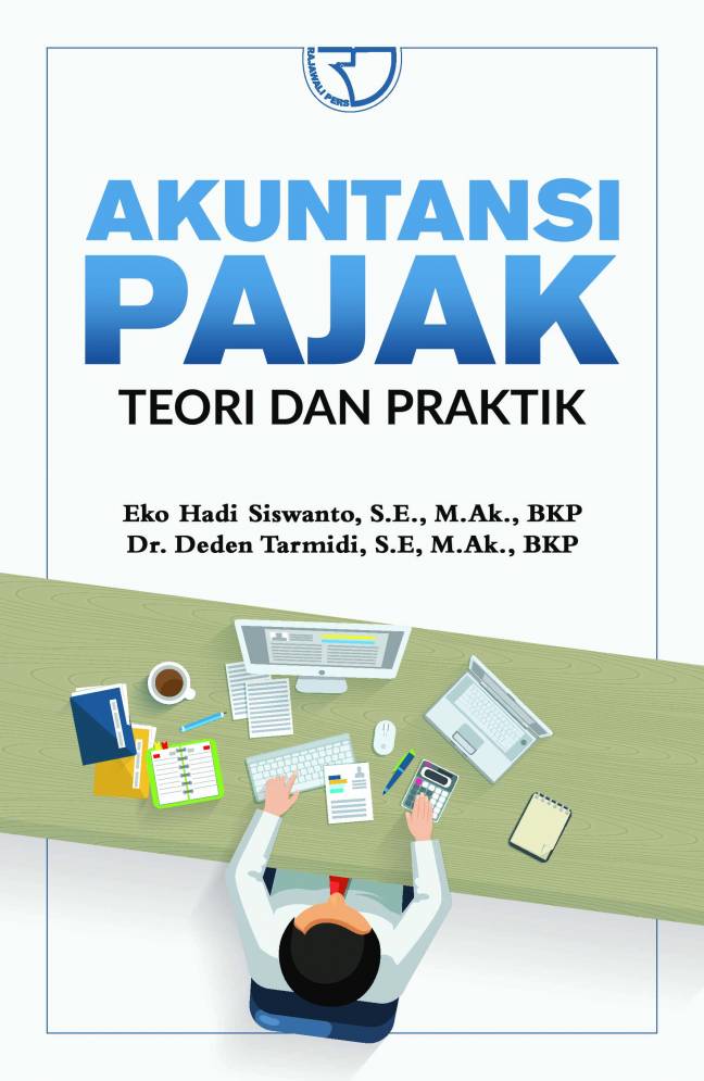 Akuntansi pajak : teori dan praktik