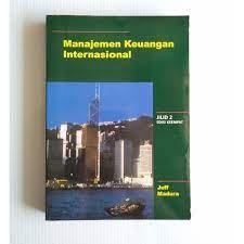 Manajemen Keuangan Internasional / Jeff Madura; penerjemah Emil Salim; editor Yati Sumiharti