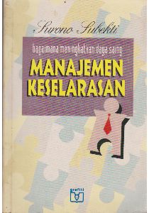 Manajemen keselarasan :  Bagaimana meningkatkan daya saing / Surono Subekti