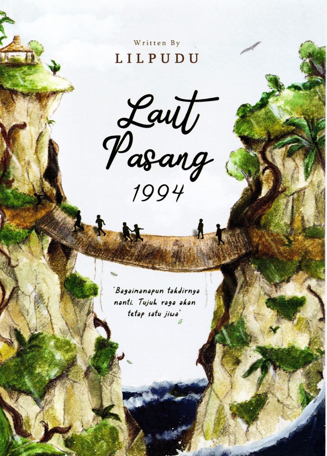 Laut pasang 1994 :  bagaimanapun takdirnya nanti, tujuh raga akan tetap satu jiwa / Lilpudu; penyunting,  Ikhwan Pahri, Dian Anggraeni