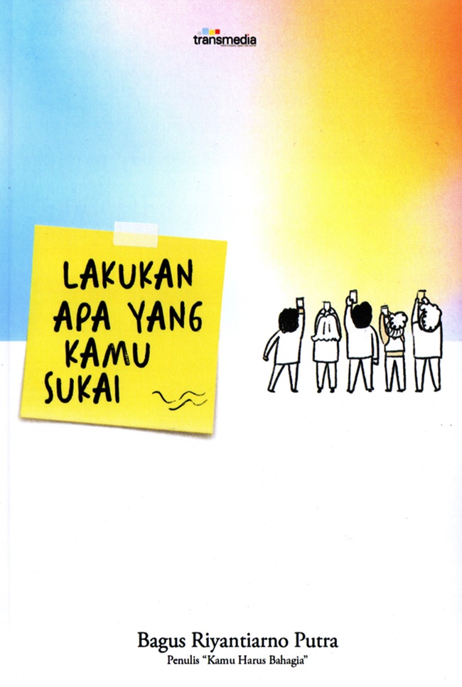 Lakukan apa yang kamu sukai