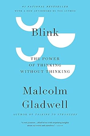 Blink : the power of thinking without thinking