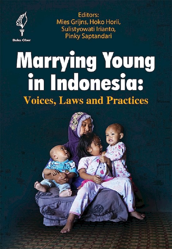 Marrying young in Indonesia : Voices, laws and practices