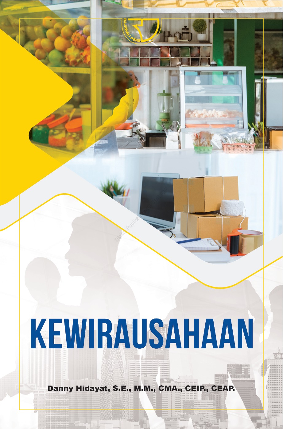 Kewirausahaan / Danny Hidayat